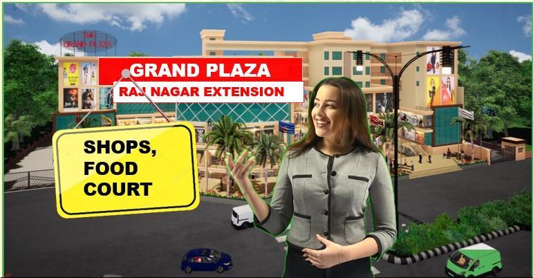 Commercial Shops in Grand Plaza Raj Nagar Extension, Ghaziabad.