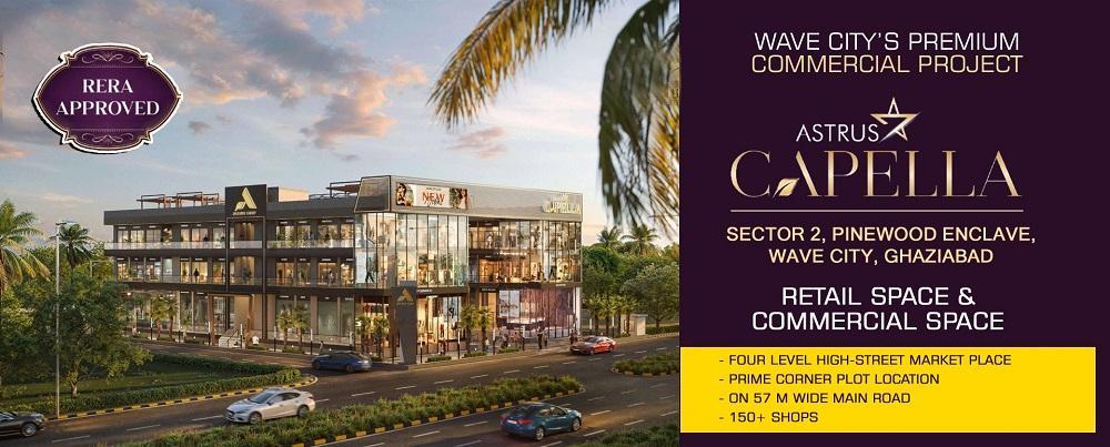Premium Retail Shops for Sale | Astrus Capella, Wave City, Ghaziabad – High-Street Commercial Space